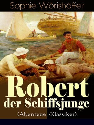 cover image of Robert der Schiffsjunge (Abenteuer-Klassiker)